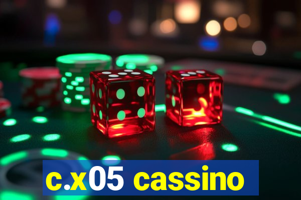 c.x05 cassino